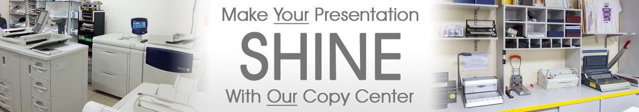 Make Your Presentation Shine With Our Copy Center!