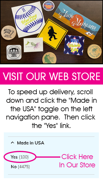 Click HERE to Visit our Web Store! Promotional Products